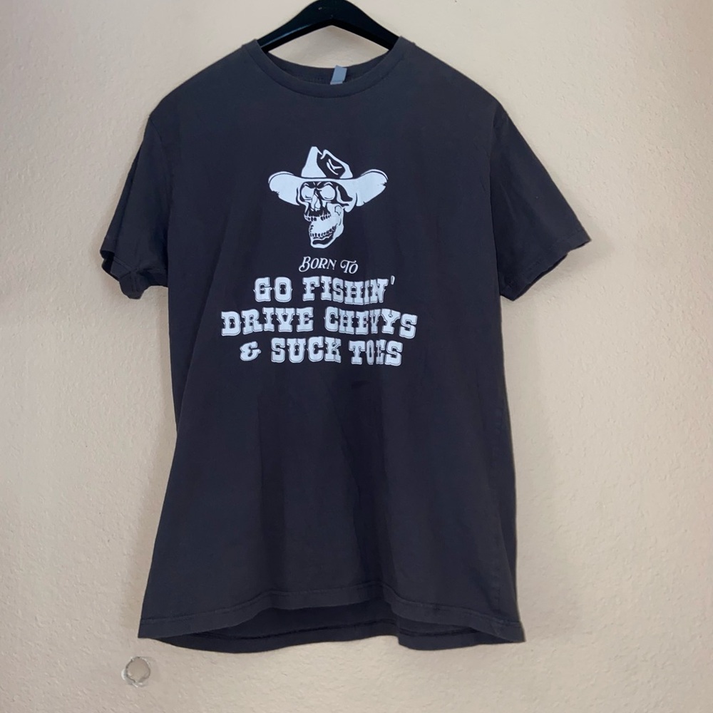 Grey Born To fish Drive Chevy & suck toes graphic tee outdoor vibes retro shirt